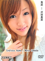 Endless Acme:Mana Sawada